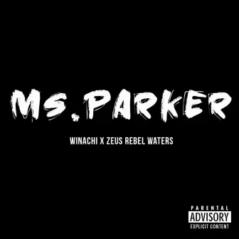 Ms Parker by Zeus Rebel Waters