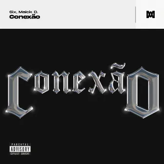 Conexão by 6IX