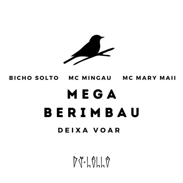 MEGA BERIMBAU DEIXA VOAR