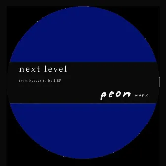 from heaven to hell EP by Next Level