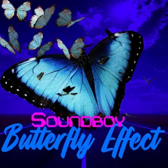 Butterfly Effect by Sound Boy