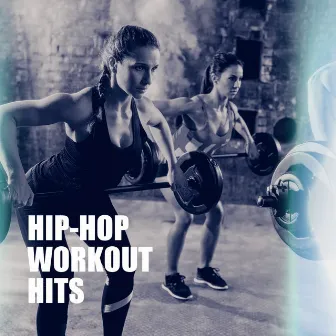 Hip-Hop Workout Hits by Unknown Artist