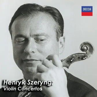 Henryk Szeryng: Violin Concertos by Henryk Szeryng