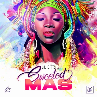 Sweetest Mas by Lil' Bitts