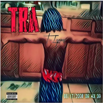 TRA by T-Lyons