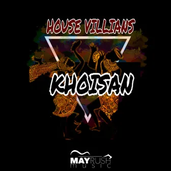 Khoisan by House Villians