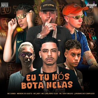 Eu Tu Nós Bota Nelas by MC Dabase