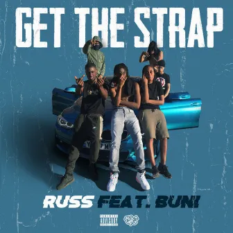 Get The Strap by Russ