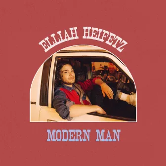 Modern Man by Elliah Heifetz