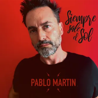 Siempre Sale El Sol by Pablo Martin