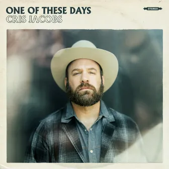 One of These Days by Cris Jacobs