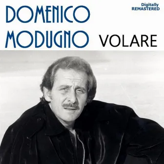 Volare (Nel blu dipinto di blu) [Remastered] by Domenico Modugno