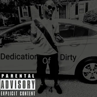 Dedication Of Dirty 4 Three Died by 6ros Relo