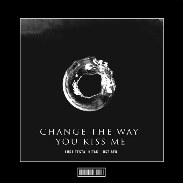 Change The Way You Kiss Me - Techno Remix