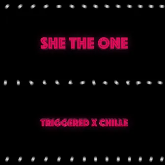 She the One by Triggered