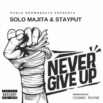 Never Give up by PabloBrownbeats