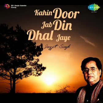 Kahin Door Jab Din Dhal Jaye by Chitra Singh