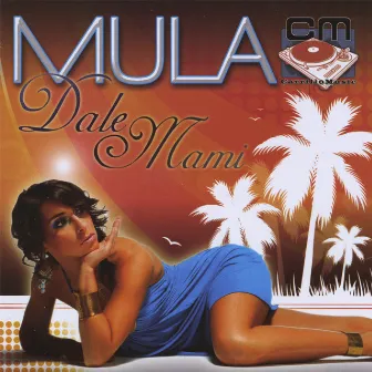 Dale Mami by Mula