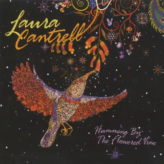 Humming By The Flowered Vine by Laura Cantrell