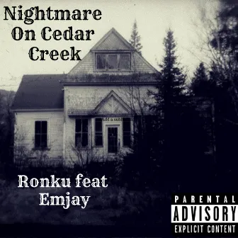 Nightmare on Cedar Creek by Ronku