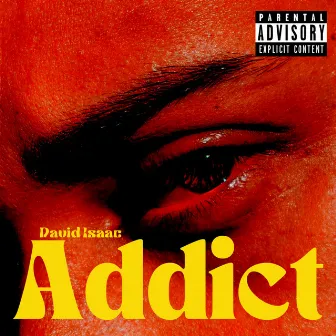 Addict by david isaac