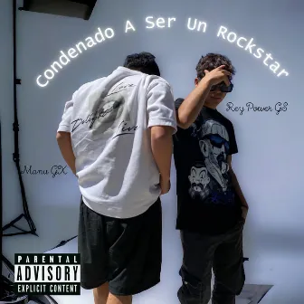 Condenado A Ser Un Rockstar by Rey Power GS