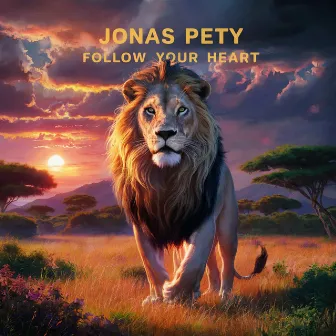 Follow Your Heart by Jonas Pety