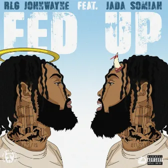 Fed Up by RLGJohnWayne