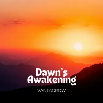 Dawn's Awakening by Vantacrow