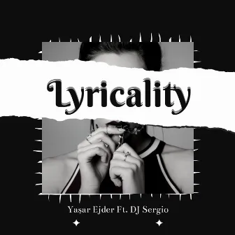 Lyricality by Yaşar Ejder