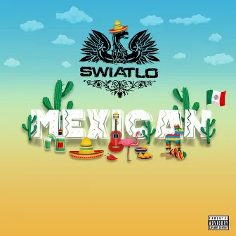 Mexican by Swiatlo