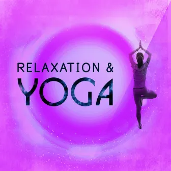 Relaxation & Yoga by Unknown Artist