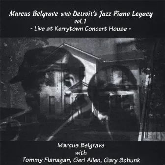 Live At Kerrytown Concert House by Marcus Belgrave