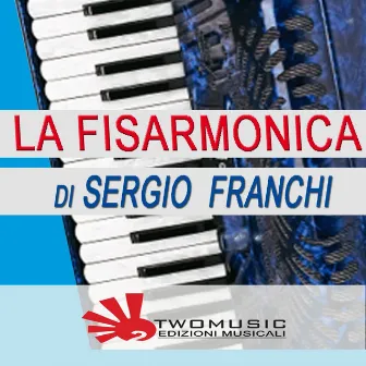 La fisarmonica di Sergio Franchi by Sergio Franchi