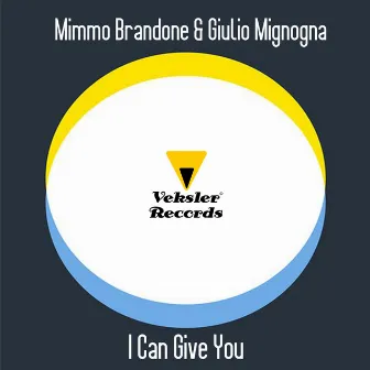 I Can Give You by Giulio Mignogna