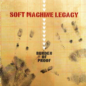 Burden of Proof by Soft Machine Legacy