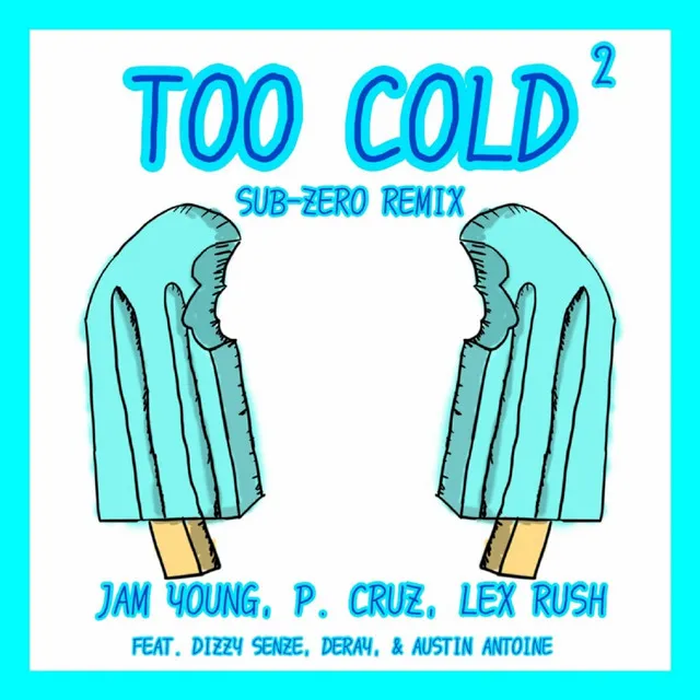 Too Cold2 - Sub-Zero Remix