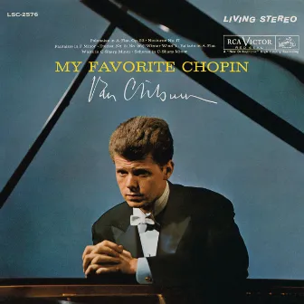 My Favorite Chopin by Van Cliburn