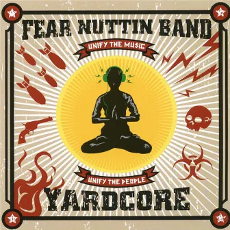 Yardcore by Fear Nuttin Band