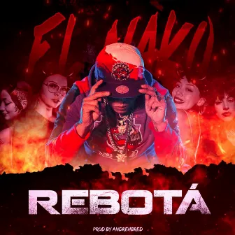 Rebota by El Nako