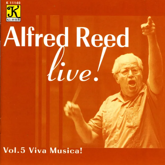 Reed: Reed, Alfred, Vol. 5 - Viva Musica!