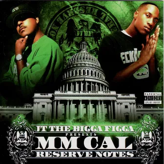 JT the Bigga Figga Presents: Federal Reserve Notes by MM Cal