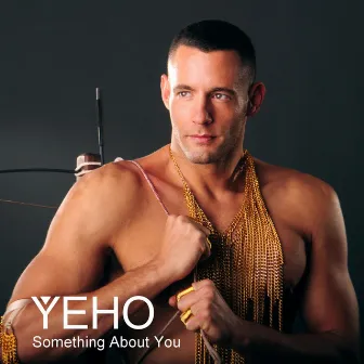 Something About You by Yeho