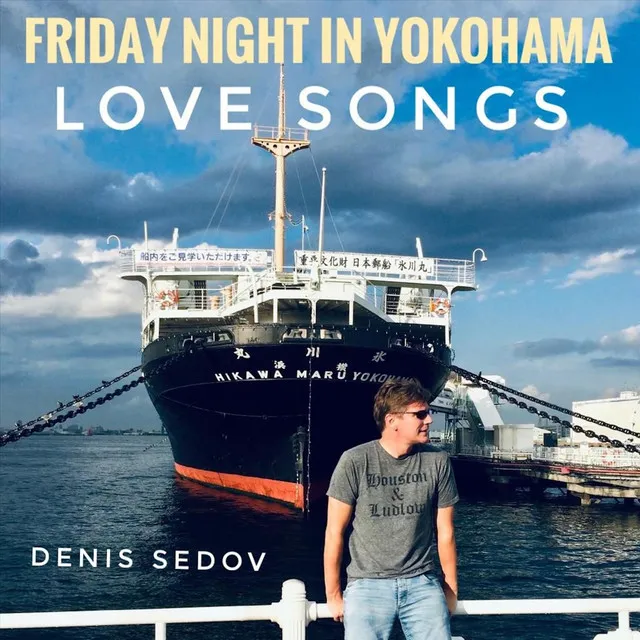 Friday Night in Yokohama Love Songs