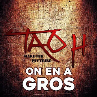 On en a gros by Tao H