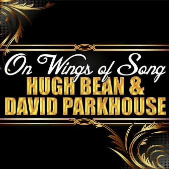 On Wings of Song by Hugh Bean