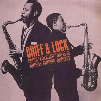 Griff & Lock by Johnny Griffin