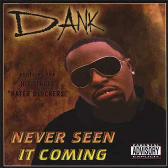 Never Seen It Coming by Dank