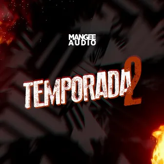 Temporada 2 by Mangee Audio