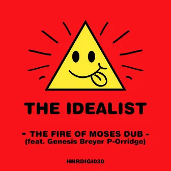 The Fire Of Moses Dub by The iDEALIST